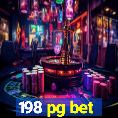 198 pg bet